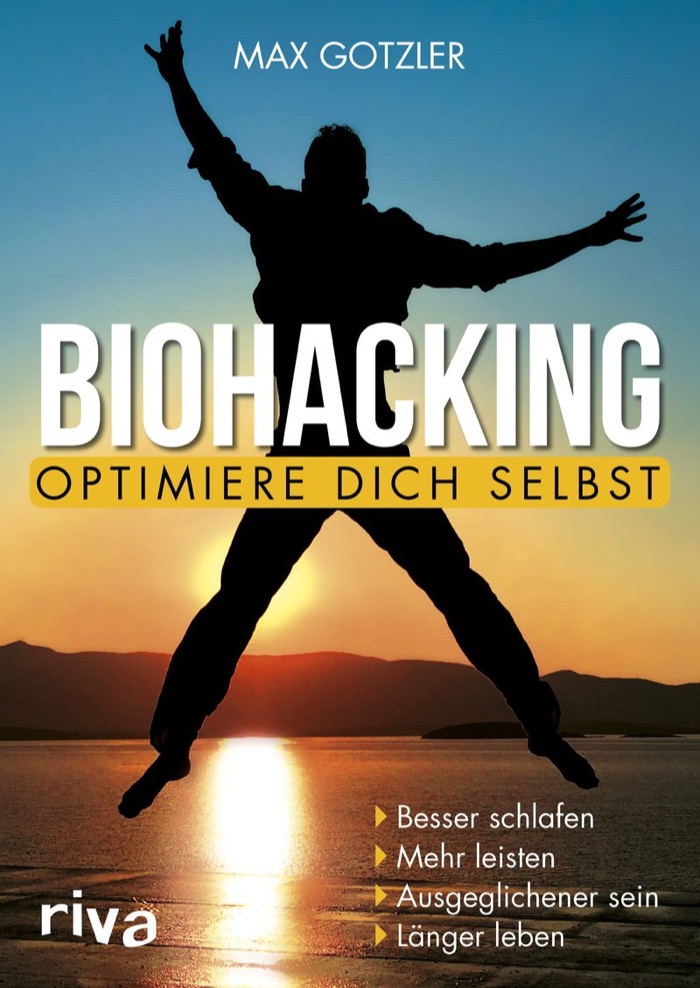 Cover: Biohacking, Optimiere dich selbst
